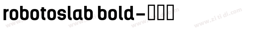 robotoslab bold字体转换